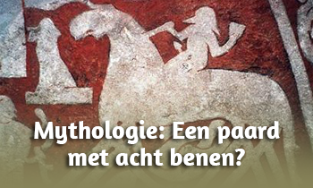 Mythologie: Een paard met acht benen?