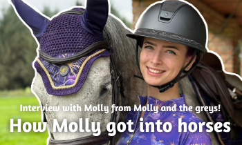 Molly about how she got into horses!