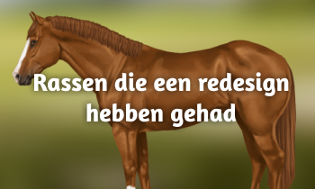 Rassen die een redesign hebben gehad!